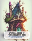 Image for Mystical Homes of Fairies Coloring Book