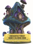 Image for Enchanted Forest Homes Coloring Book