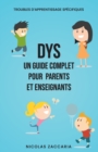 Image for Dys : Un Guide Complet pour Parents et Enseignants