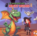 Image for The Misadventures of Wacky Wizard
