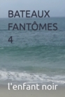 Image for Bateaux Fantomes 4