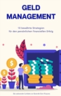 Image for Geldmanagement : 10 Strategien zur Verwaltung Ihres Geldes