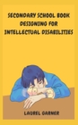 Image for Secondary School Book Designing For Intellectual Disabilities