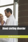 Image for Blood clotting disorder