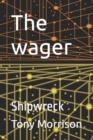 Image for The wager : Shipwreck