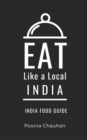 Image for Eat Like a Local- India : India Food guide