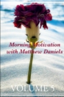 Image for Morning Motivation with Matthew Daniels Volume Five