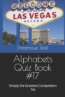 Image for Alphabets Quiz Book #17 : Simply the Greatest Competition Yet