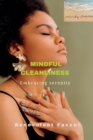 Image for Mindful cleanliness : Embracing serenity