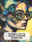 Image for Psychedelic Art for Creative Expression Coloring Book