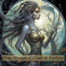Image for Elven Women of Magic &amp; Intrigue