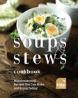 Image for Soups and Stews Cookbook