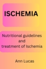 Image for Ischemia : Nutritional guidelines and prevention of Ischemia