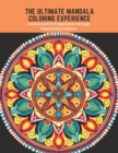Image for The Ultimate Mandala Coloring Experience