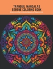 Image for Tranquil Mandalas Serene Coloring Book
