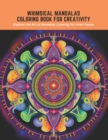 Image for Whimsical Mandalas Coloring Book for Creativity
