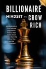 Image for Billionaire Mindset To Grow Rich
