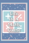 Image for Life is a Math Game