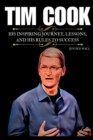 Image for Tim Cook : His Inspiring Journey, Lessons, and His Rules to Success