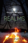 Image for Walking Between the Realms