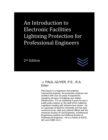 Image for An Introduction to Electronic Facilities Lightning Protection for Professional Engineers