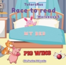 Image for Race to Read - Book 5 : &#39;&#39; My Bed, Pig Wins &#39;&#39;