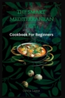 Image for The Smart Mediterranean Diet : Cookbook For Beginners