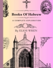 Image for Books of Hebrew : A Complete Exploration