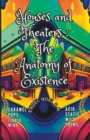 Image for Houses and Theaters : The Anatomy of Existence