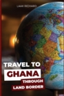 Image for Travel to Ghana through Land Border