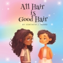 Image for All Hair is Good Hair