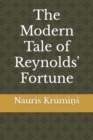 Image for The Modern Tale of Reynolds&#39; Fortune