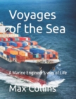 Image for Voyages of the Sea : A Marine Engineer&#39;s way of Life