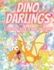 Image for Dino Darlings : A Coloring Book of Baby Dinosaurs