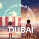Image for The Little Girl From Sheffield Who Dreams Of Dubai
