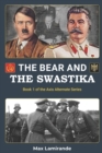 Image for The bear and the swastika : Book 1 of the Axis Alternate series
