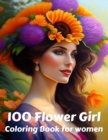 Image for 100 Flower Girl Coloring Book for women