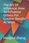 Image for The Art Of Influence