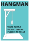 Image for Hangman Word Puzzle Mania - Over 40 Puzzles to Solve