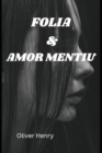 Image for Folia &amp; Amor Mentiu