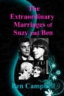 Image for The Extraordinary Marriages of Suzy and Ben