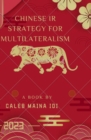 Image for Chinese IR Strategy for Multilateralism