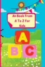 Image for An Book From A To Z For Kids