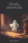 Image for Ghostly adventures