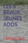 Image for Les 4 Beaux Jeunes Ados
