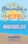 Image for Bienvenidos a Hotel Maravillas