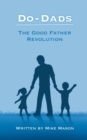 Image for Do Dads : The Good Father Revolution