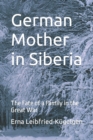 Image for German Mother in Siberia : The Fate of a Family in the Great War