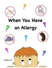 Image for When You Have an Allergy