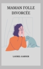 Image for Maman Folle Divorcee